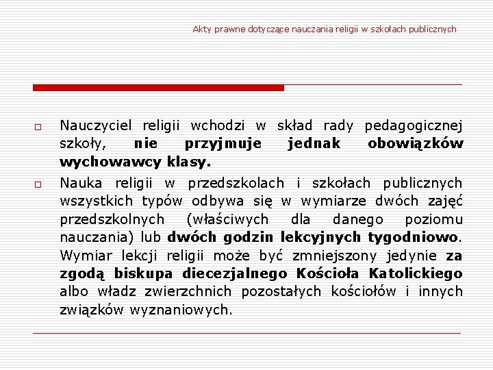 Akty prawne dotyczące nauczania religii w szkołach publicznych o o Nauczyciel religii wchodzi w