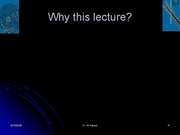 Why this lecture? 9/10/2020 Dr. Al-Hayani 4 