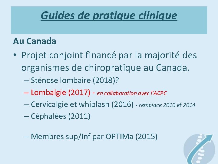Guides de pratique clinique Au Canada • Projet conjoint financé par la majorité des
