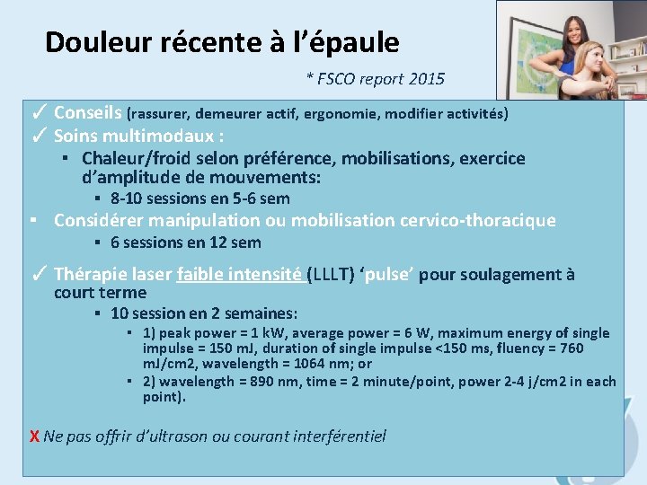 Douleur récente à l’épaule * FSCO report 2015 ✓ Conseils (rassurer, demeurer actif, ergonomie,