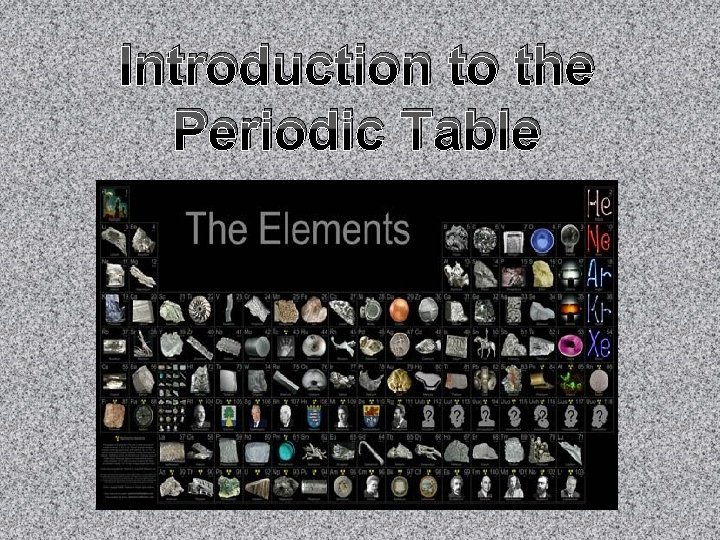 Introduction to the Periodic Table 