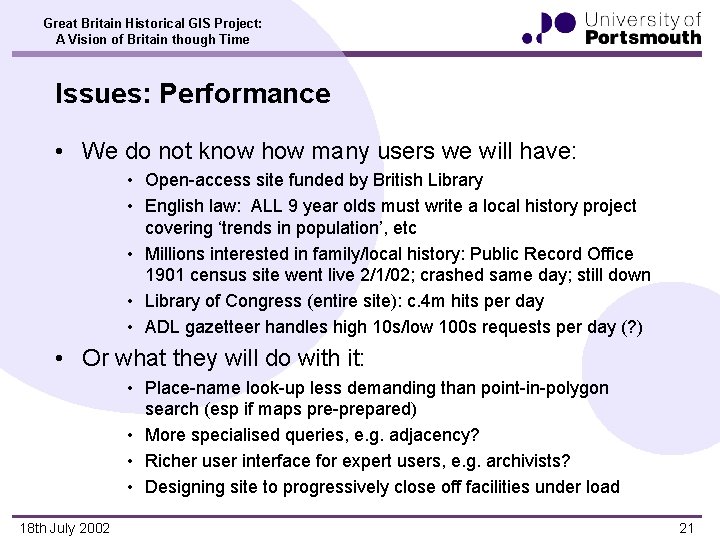 Great Britain Historical GIS Project: A Vision of Britain though Time Issues: Performance •