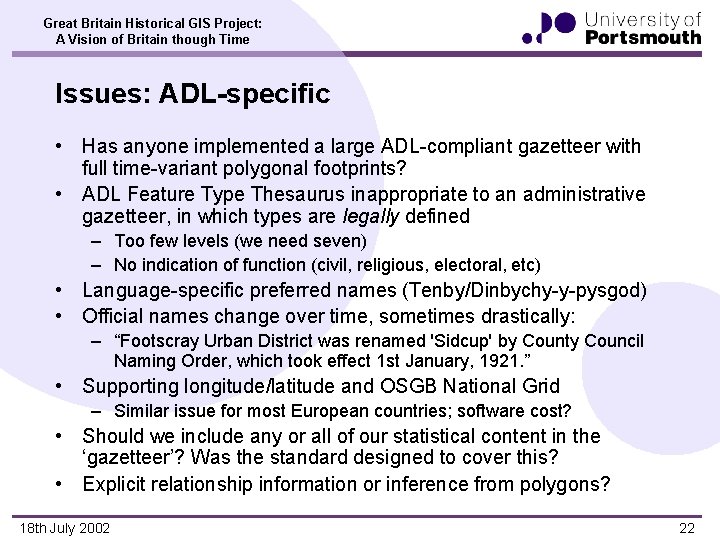 Great Britain Historical GIS Project: A Vision of Britain though Time Issues: ADL-specific •