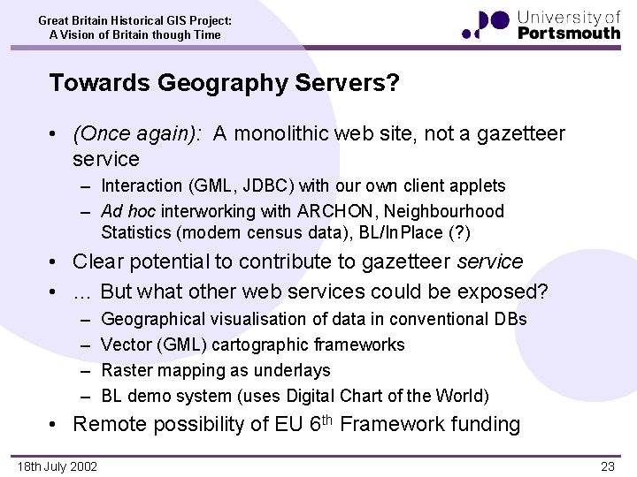 Great Britain Historical GIS Project: A Vision of Britain though Time Towards Geography Servers?