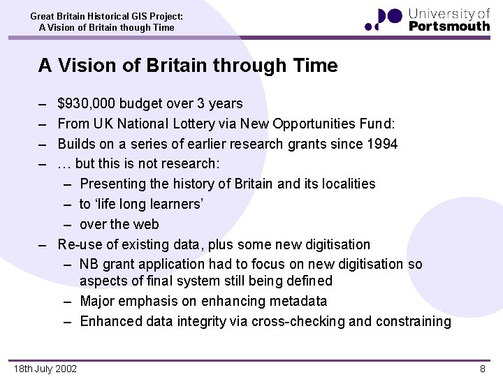 Great Britain Historical GIS Project: A Vision of Britain though Time A Vision of