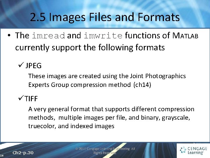 2. 5 Images Files and Formats • The imread and imwrite functions of MATLAB