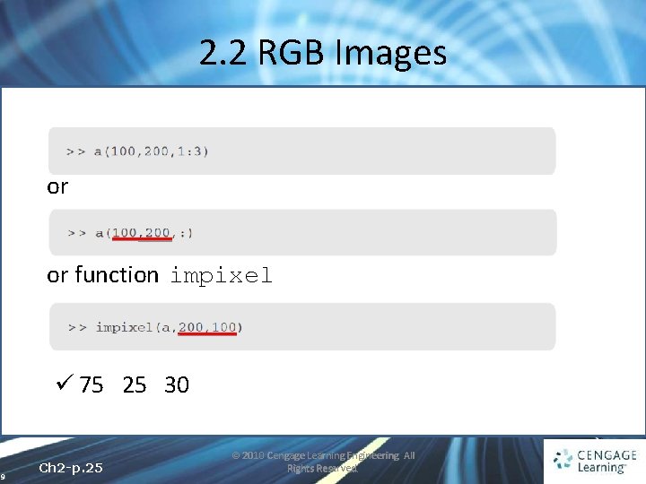 2. 2 RGB Images or or function impixel ü 75 25 30 9 Ch