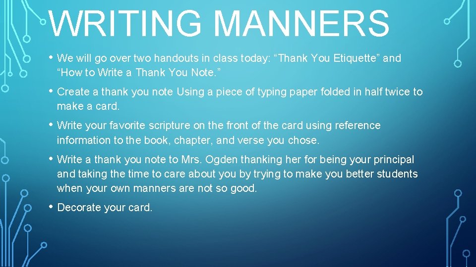 WRITING MANNERS • We will go over two handouts in class today: “Thank You