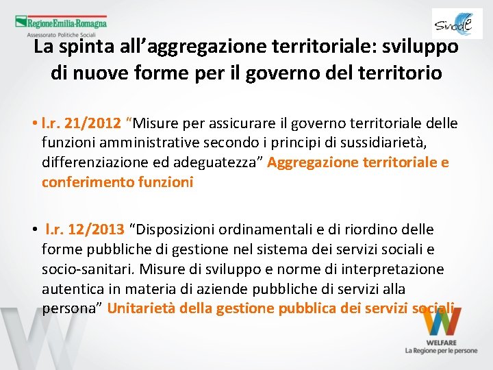 La spinta all’aggregazione territoriale: sviluppo di nuove forme per il governo del territorio •