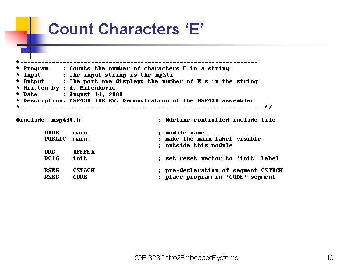 Count Characters ‘E’ *---------------------------------* Program : Counts the number of characters E in a