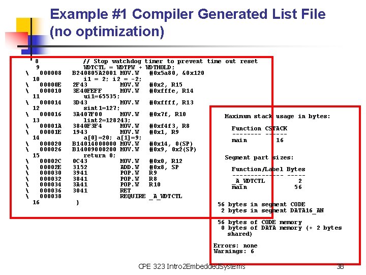 Example #1 Compiler Generated List File (no optimization)     8 9