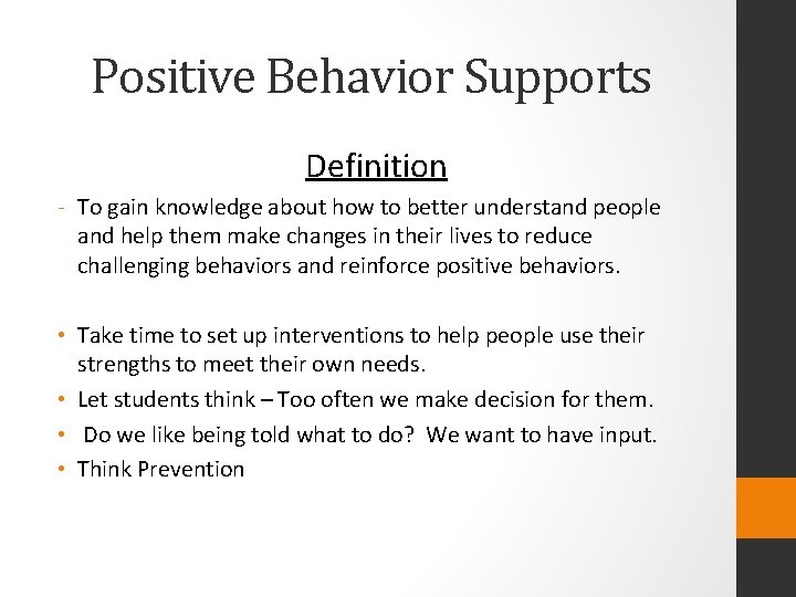 Positive Behavior Supports Definition - To gain knowledge about how to better understand people