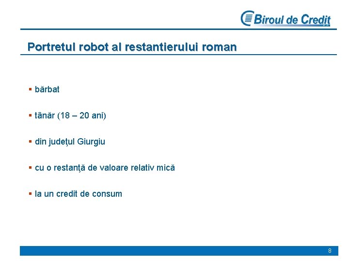 Portretul robot al restantierului roman § bărbat § tânăr (18 – 20 ani) §