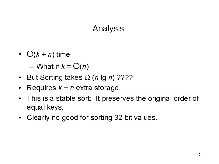 Analysis: • O(k + n) time • • – What if k = O(n)