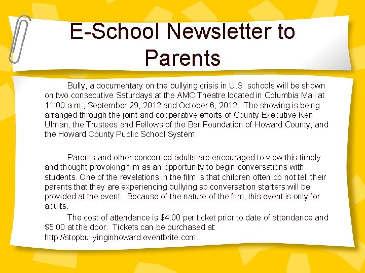E-School Newsletter to Parents Bully, a documentary on the bullying crisis in U. S.