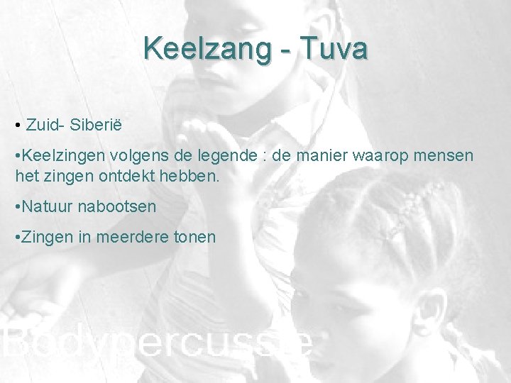 Keelzang - Tuva • Zuid- Siberië • Keelzingen volgens de legende : de manier