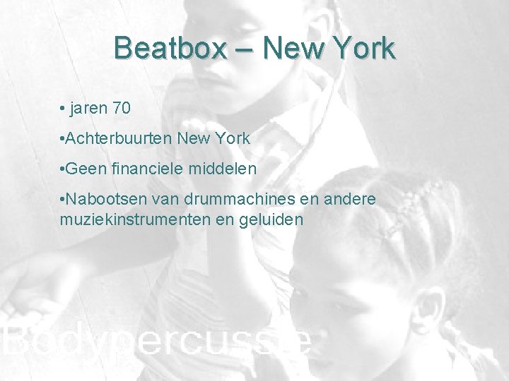 Beatbox – New York • jaren 70 • Achterbuurten New York • Geen financiele