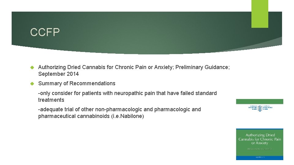 CCFP Authorizing Dried Cannabis for Chronic Pain or Anxiety; Preliminary Guidance; September 2014 Summary