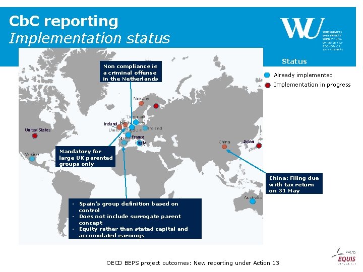 Cb. C reporting Implementation status Status Non compliance is a criminal offense in the