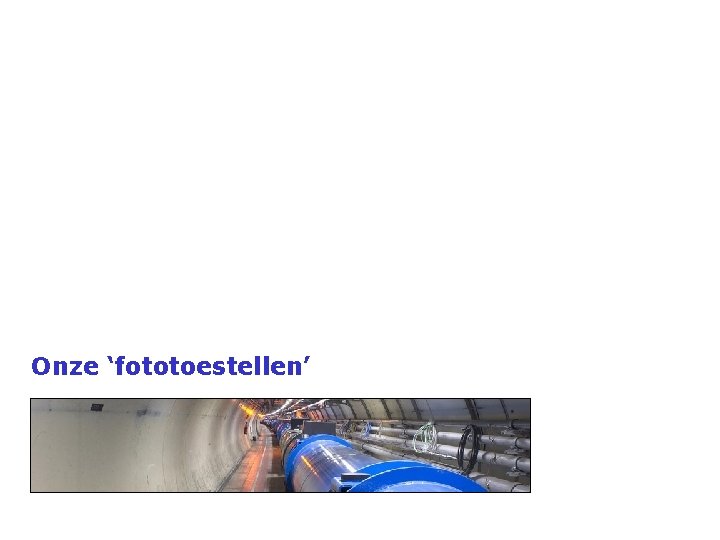 Onze ‘fototoestellen’ 