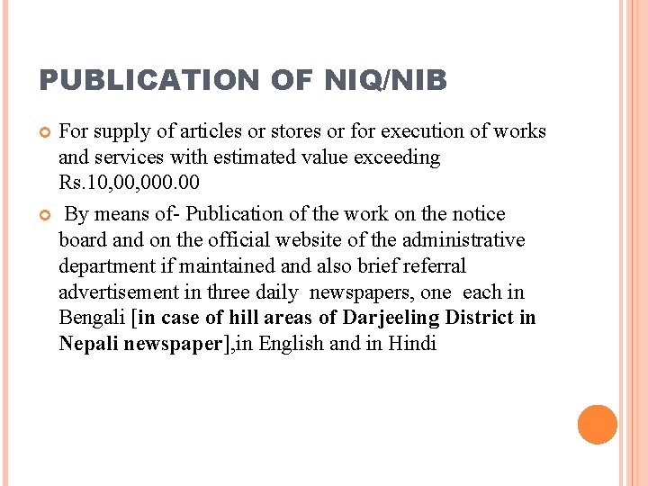 PUBLICATION OF NIQ/NIB For supply of articles or stores or for execution of works