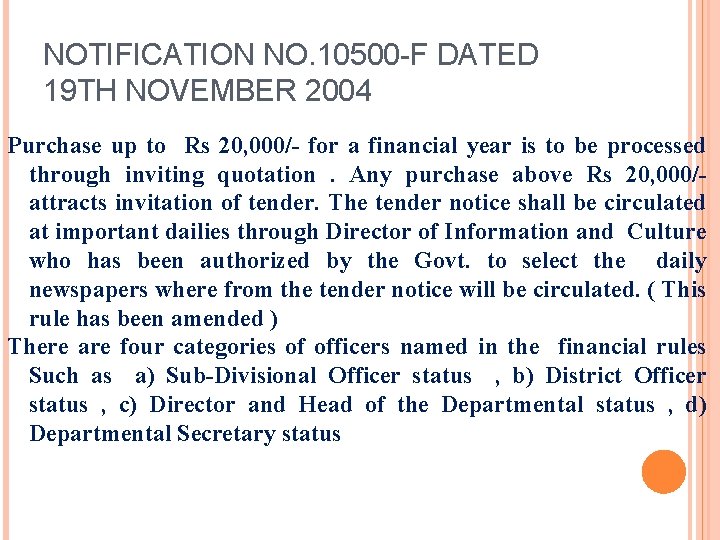 NOTIFICATION NO. 10500 -F DATED 19 TH NOVEMBER 2004 Purchase up to Rs 20,