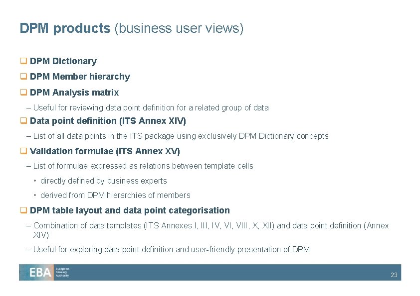 DPM products (business user views) q DPM Dictionary q DPM Member hierarchy q DPM DPM products (business user views) q DPM Dictionary q DPM Member hierarchy q DPM