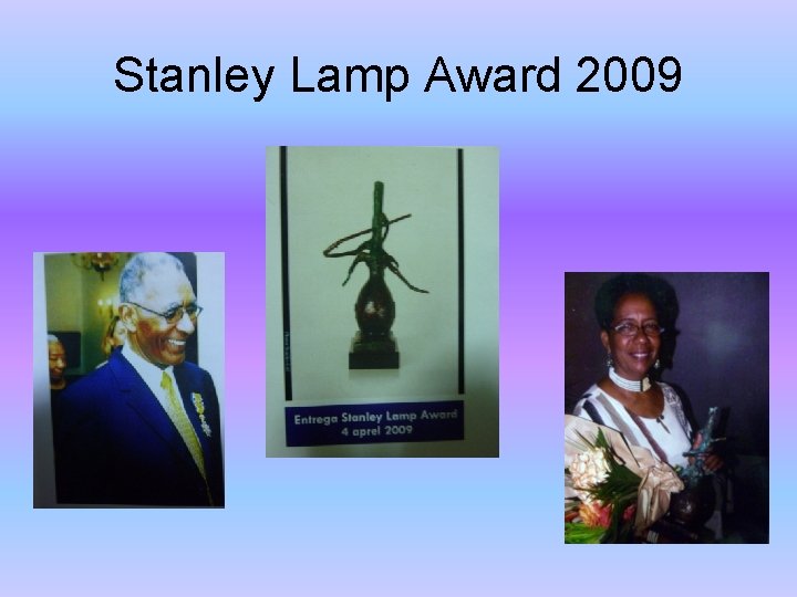 Stanley Lamp Award 2009 Stanley Lamp Award 2009