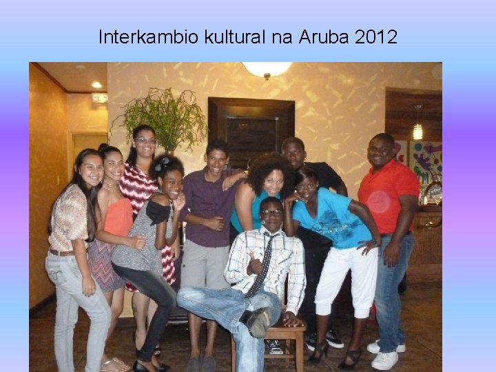 Interkambio kultural na Aruba 2012 Interkambio kultural na Aruba 2012