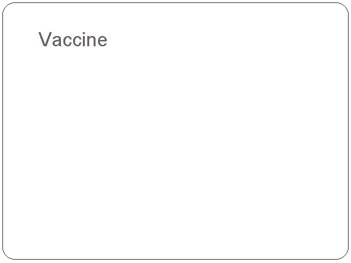 Vaccine 