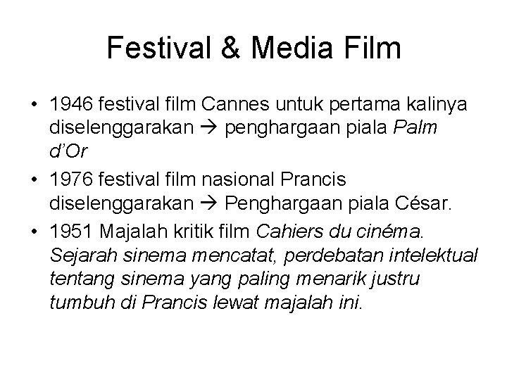 Festival & Media Film • 1946 festival film Cannes untuk pertama kalinya diselenggarakan penghargaan