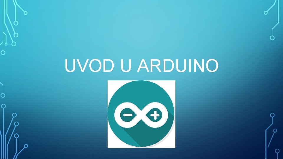 UVOD U ARDUINO 