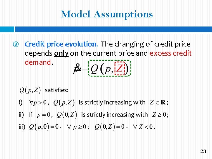Model Assumptions ③ Credit price evolution. The changing of credit price depends only on
