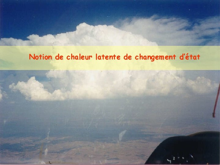 Notion de chaleur latente de changement d’état 