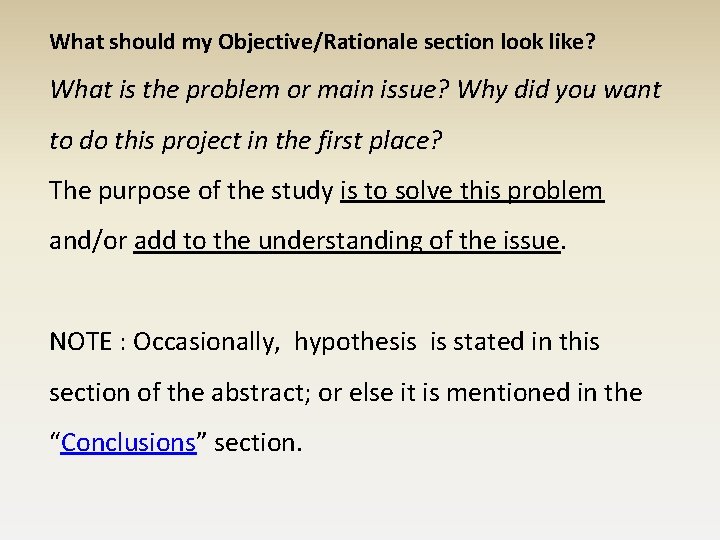 What should my Objective/Rationale section look like? What is the problem or main issue?