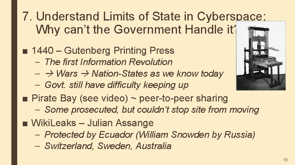 7. Understand Limits of State in Cyberspace: Why can’t the Government Handle it? ■