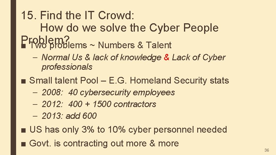 15. Find the IT Crowd: How do we solve the Cyber People Problem? ■