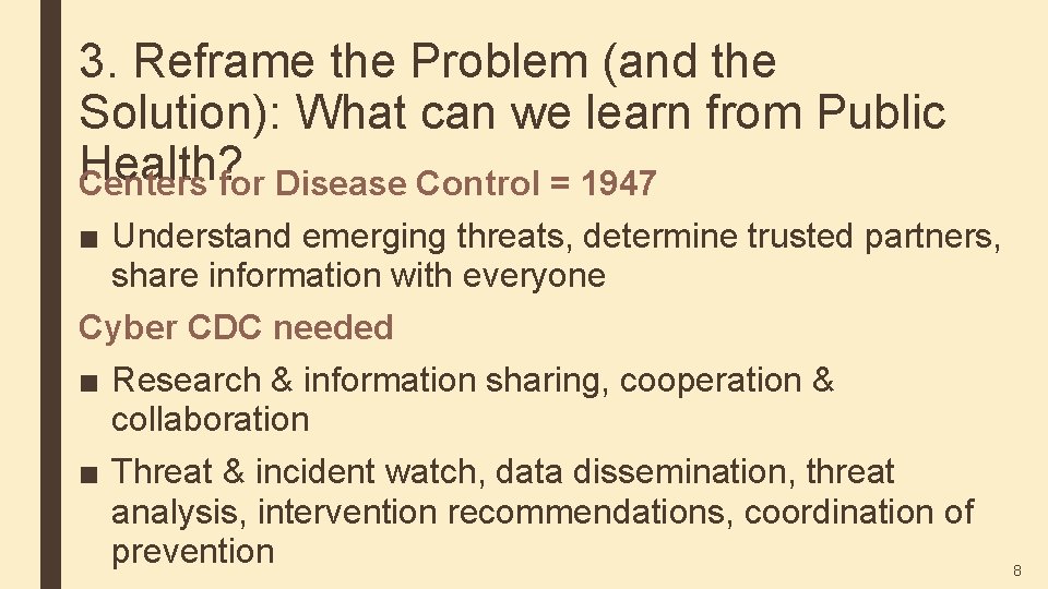 3. Reframe the Problem (and the Solution): What can we learn from Public Health?