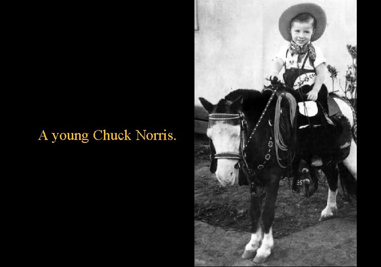 A young Chuck Norris. 