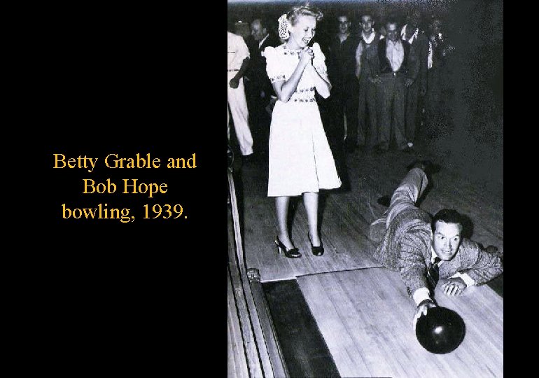 Betty Grable and Bob Hope bowling, 1939. 