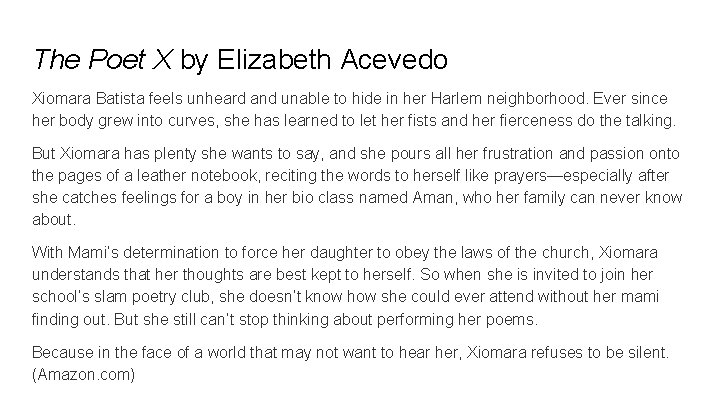 The Poet X by Elizabeth Acevedo Xiomara Batista feels unheard and unable to hide