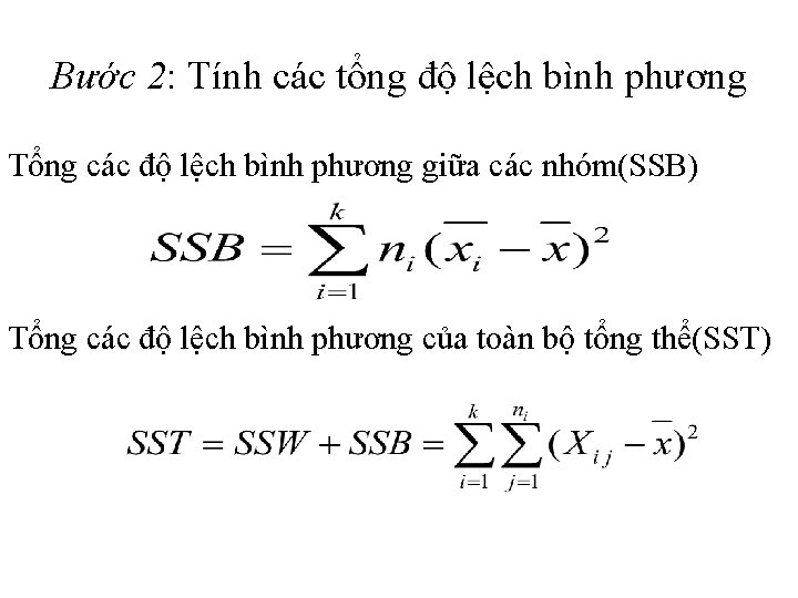 Bước 2: Tính các tổng độ lệch bình phương Tổng các độ lệch bình