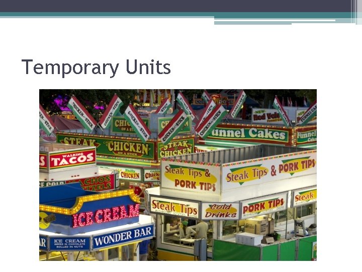 Temporary Units 