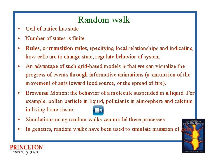 Random walk • Cell of lattice has state • Number of states is finite