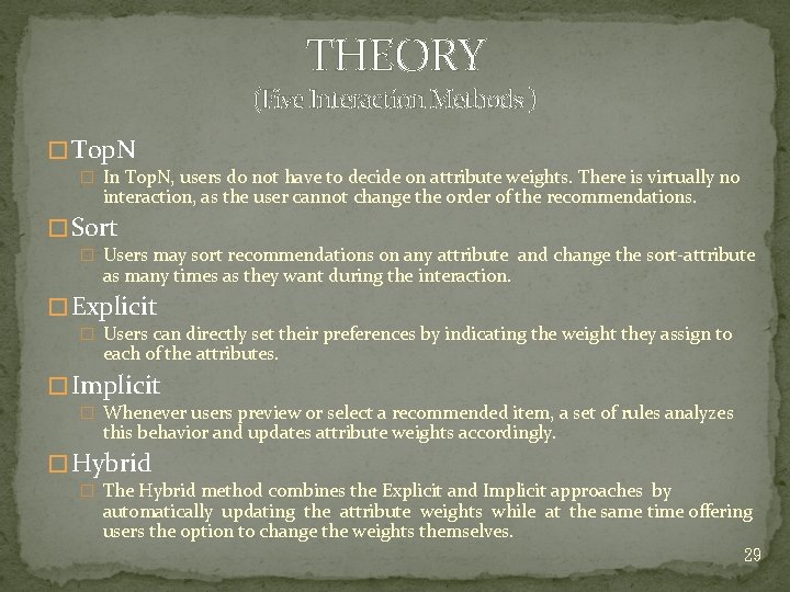 THEORY (Five Interaction Methods ) � Top. N � In Top. N, users do