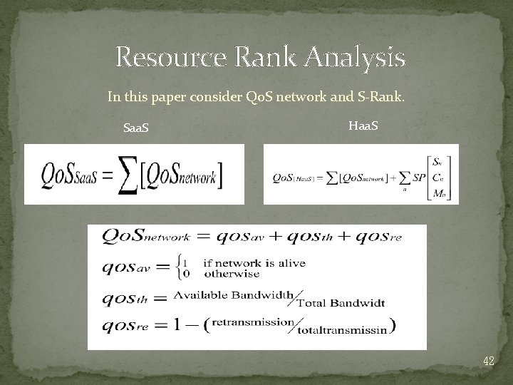 Resource Rank Analysis In this paper consider Qo. S network and S-Rank. Saa. S