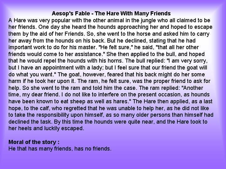 Aesop's Fable - The Hare With Many Friends A Hare was very popular with