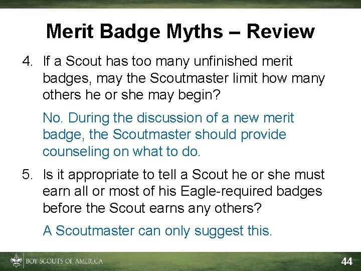 Merit Badge Myths – Review 4. If a Scout has too many unfinished merit