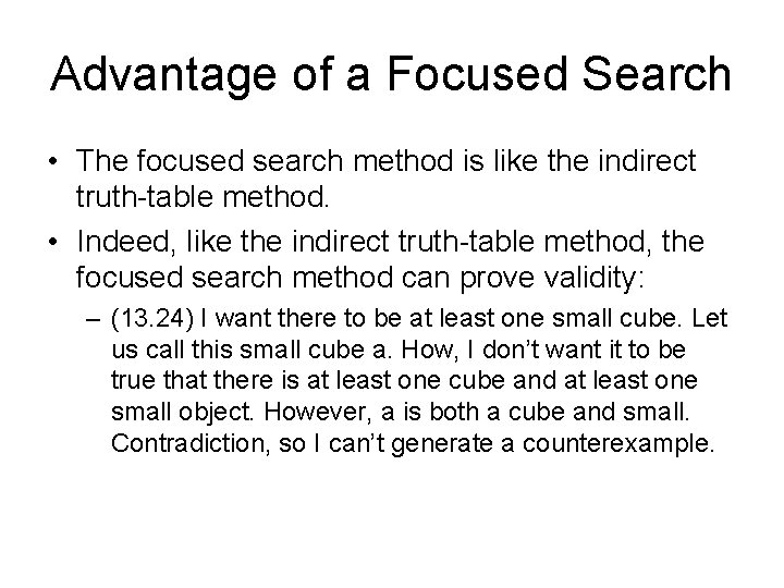 Advantage of a Focused Search • The focused search method is like the indirect