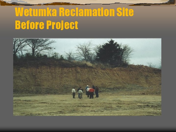 Wetumka Reclamation Site Before Project 